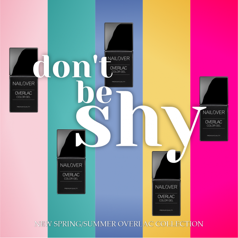 Don´t Be Shy - OVERLAC Collection - 5 Farben als Set - je 15 ml